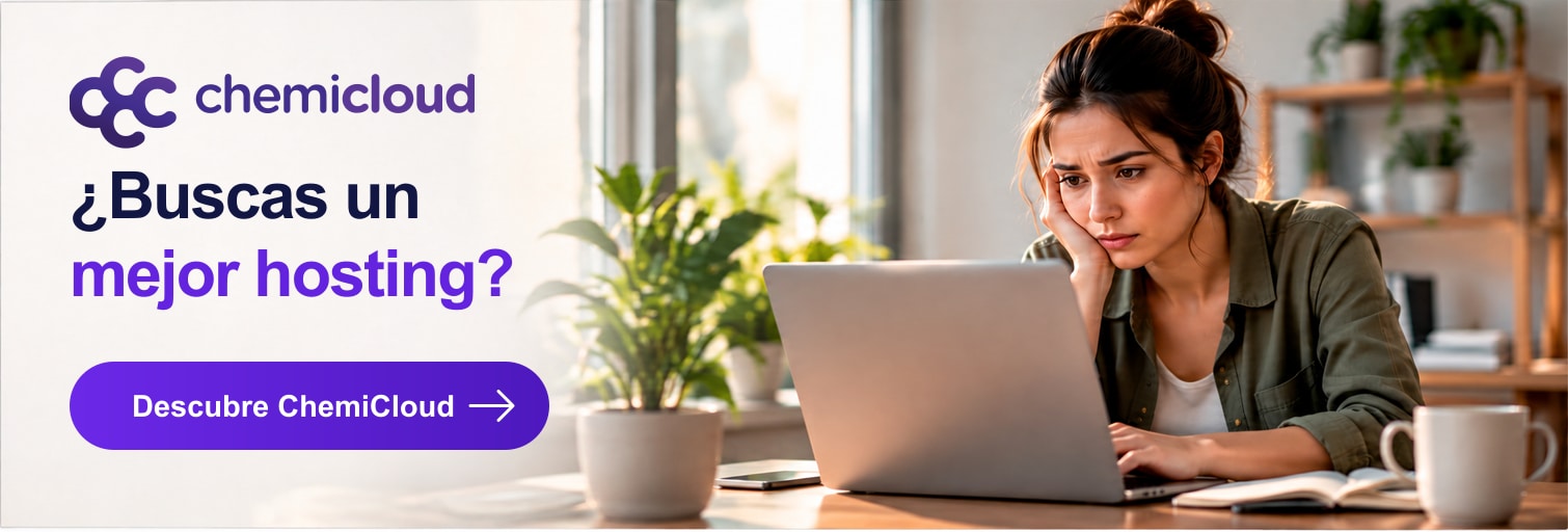 ¿Tu hosting ya no está a la altura? Es hora de cambiar. Cámbiate a ChemiCloud